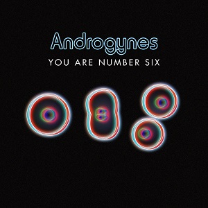 You Are Number Six - Androgynes