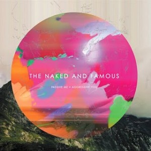 the naked and famous - passive me · aggressive you