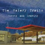 The Valery Trails - Ghosts and Gravity - Horizon