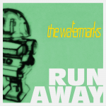 The Watermarks - Run Away
