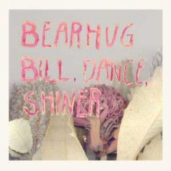 Bearhug - Angeline - Bill, Dance, Shiner