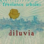 Freelance Whales - Diluvia - Spitting Image - Locked Out - Weathervanes