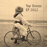 Escafandrista Top Discos EP 2012