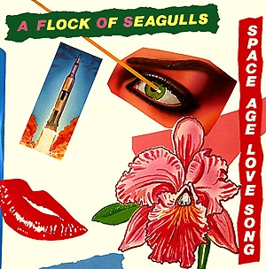 A Flock of Seagulls – Space Age Love Song (1982)