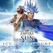 Empire Of The Sun - Alive - Ice on the Dune - We Are the People - Walking on a Dream