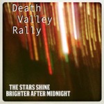 Death Valley Rally - Farewell - The Stars Shine Brighter After Midnight