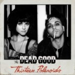 The Dead Good - Thirteen Polaroids - Room 106 - Crush