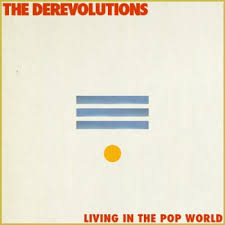 The Derevolutions – Living in the Pop World EP (2013)
