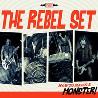 The Rebel Set - Monster