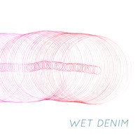 Wet Denim - Leisure