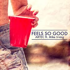 Artec - You Got It (feat. Mike Irving) & Feels So Good (feat. Mike Irving)