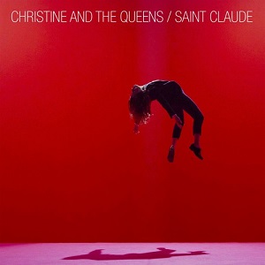 Deliciosa esta Saint Claude (Tourist Remix) de Christine and the Queens (2016)