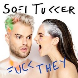 Soffi Tukker - Fuck They