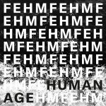Fehm - Last Breath - Human Age