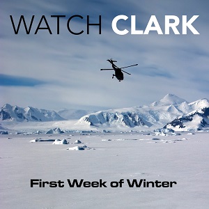 Watch Clark - First Week of Winter - Missed Opportunities - Ice Cream, Biscuits and Waffles