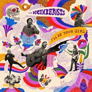 The Decemberists - Severed - I'll Be Your Girl