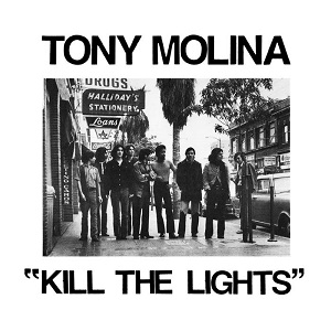 Kill the Lights el álbum de cristal de Tony Molina (2018)