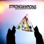 Mixhell & Joe Goddard feat. Mutado Pintado - Strong & Wrong
