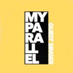 Guest Singer - My Parallel