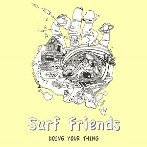 Doing Your Thing el gran álbum de Surf Friends (2019)