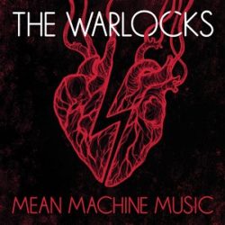 The-Warlocks-Mean-Machine-Music