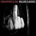 Singapore-Sling-Killer-Classics