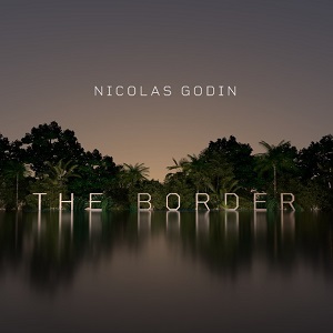 The Border By Nicolas Godin (2019)