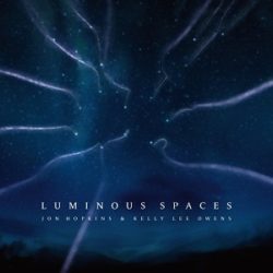 Jon-Hopkins-Kelly-Lee-Owens-Luminous-Spaces