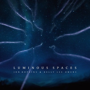 Luminous Spaces by Jon Hopkins & Kelly Lee Owens (2019)