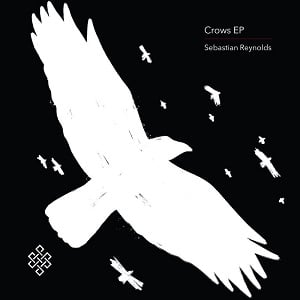 Crows és el EP tecno de Sebastian Reynolds (2021)