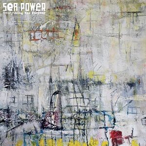 Sea Power - Everything Was Forever