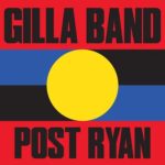 Gilla-Band-Post-Ryan