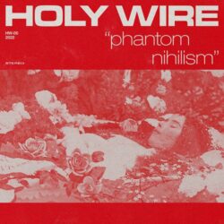 Holy-Wire-Phantom-Nihilism