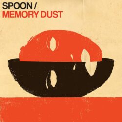 Spoon-Memory-Dust