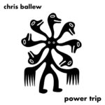 Chris-Ballew-Power-Trip